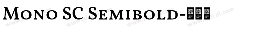 Mono SC Semibold字体转换